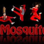   - Mosquito